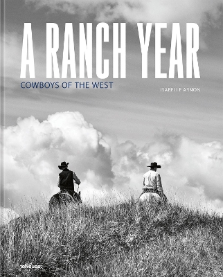 A Ranch Year : Cowboys of the West