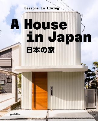 A House in Japan : Lessons in Living