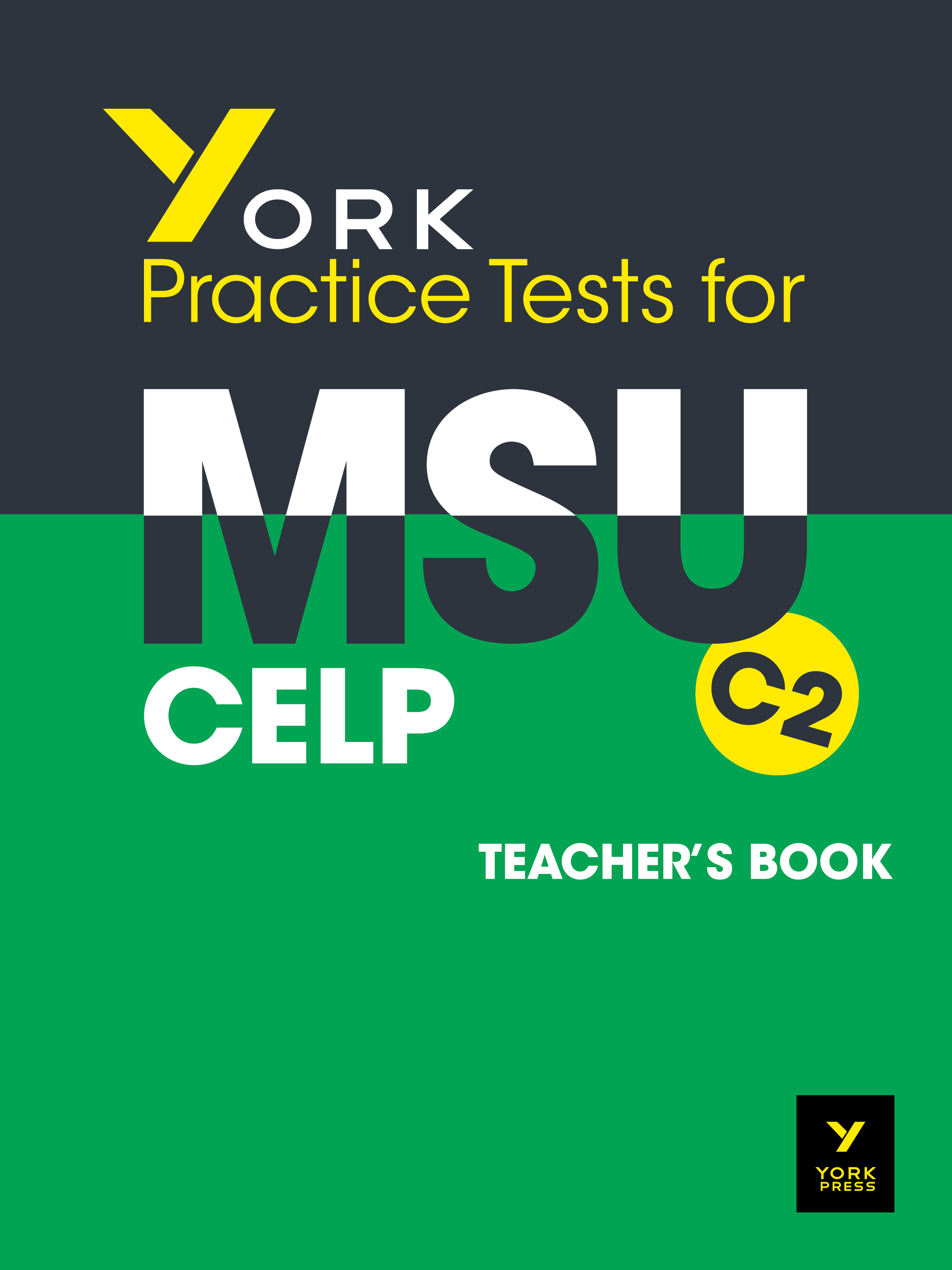 YORK PRACTICE TESTS FOR MSU C2 TCHR'S