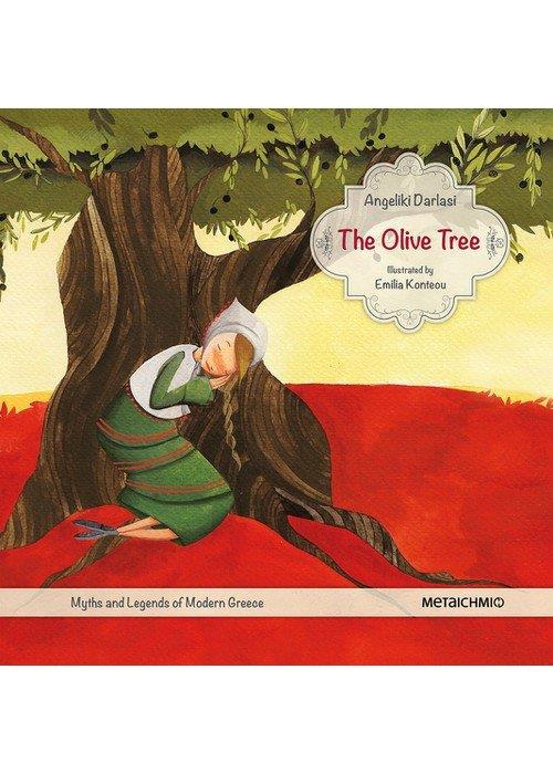 THE OLIVE TREE ( MYTHS AND LEGENDS OF MODERN GREECE )