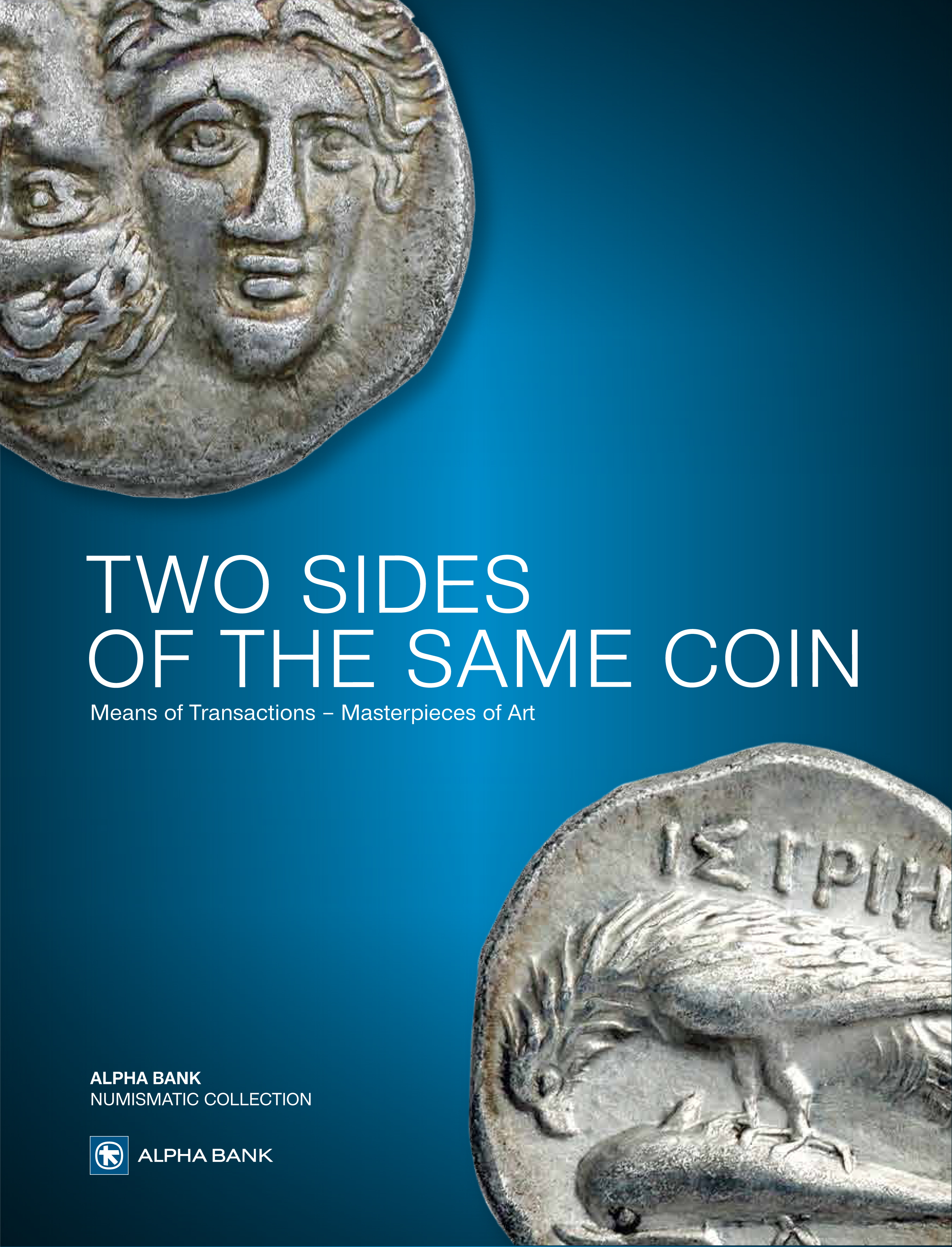 Two sides of the same coin Means of Transactions – Masterpieces of Art