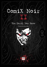 COMIX NOIR II: THE DEVIL YOU KNOW