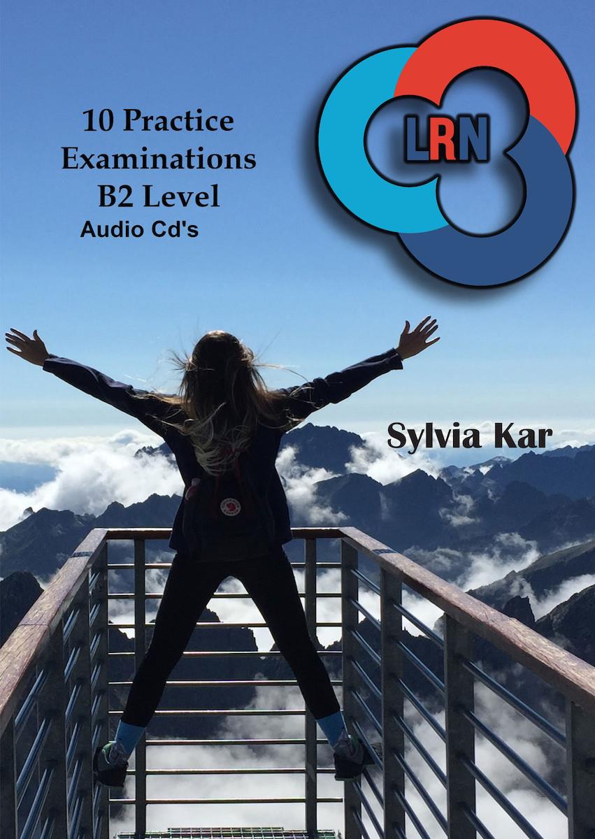 10 PRACTICE EXAMINATIONS LRN B2 LEVEL CD CLASS