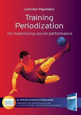 TRAINING PERIODIZATION FOR MAXIMIZING SOCCER PERFORMANCE