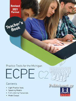 PRACTICE TESTS FOR THE MICHIGAN ECPE C2 TCHR'S REVISED 2021 FORMAT
