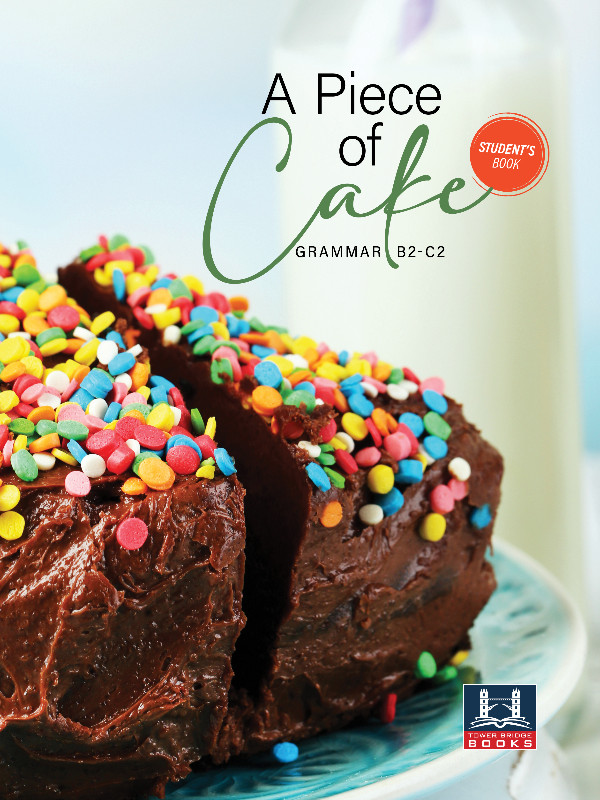 A PIECE OF CAKE GRAMMAR SB A1-B1
