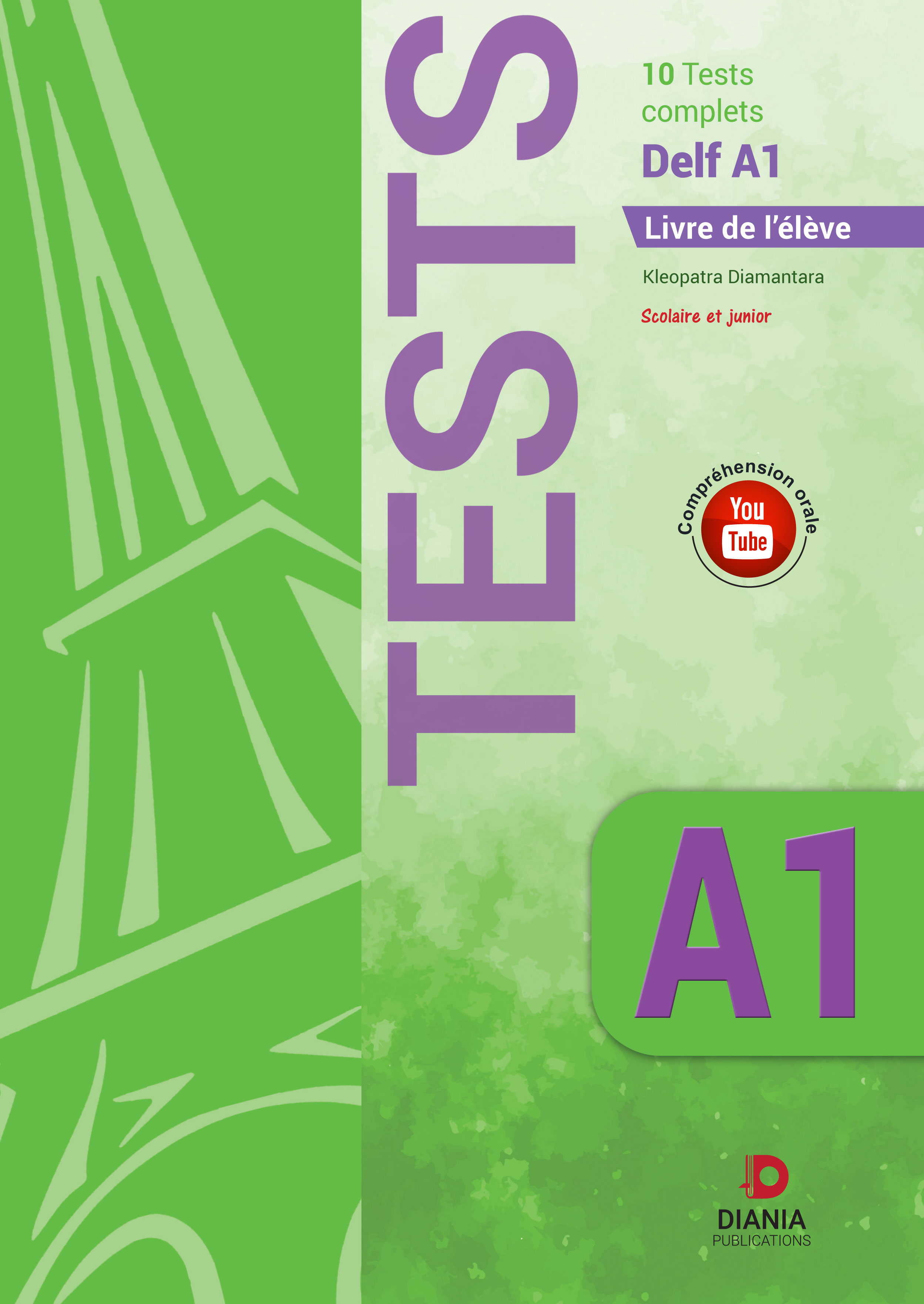 Tests A1: 10 tests complets Delf A1 Livre de l’eleve LIVRET D' ELEVE