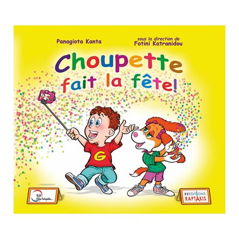 CHOUPETTE FAIT LA FETE! 2 METHODE