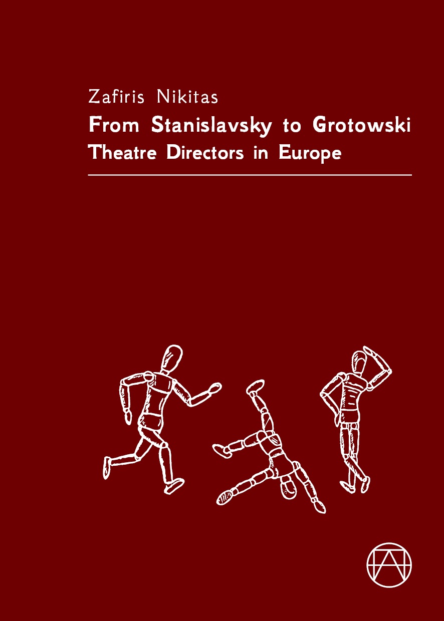 FROM STANISLAVSKY TO GROTOWSKI THEATRE DIRECTORS IN EUROPE