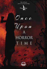 Once upon A HORROR TIME Once upon A HORROR TIME