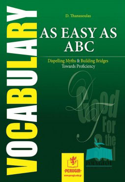 AS EASY AS ABC - DISPELLING MYTHS & BUILDING BRIDGES TOWARDS PROFICIENCY AS EASY AS ABC - DISPELLING MYTHS & BUILDING BRIDGES TOWARDS PROFICIENCY