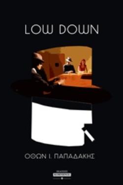 LOW DOWN LOW DOWN