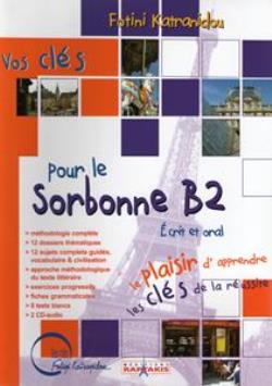 VOS CLES SORBONNE ECRIT ET ORAL B2 2021 VOS CLES SORBONNE ECRIT ET ORAL B2 2021