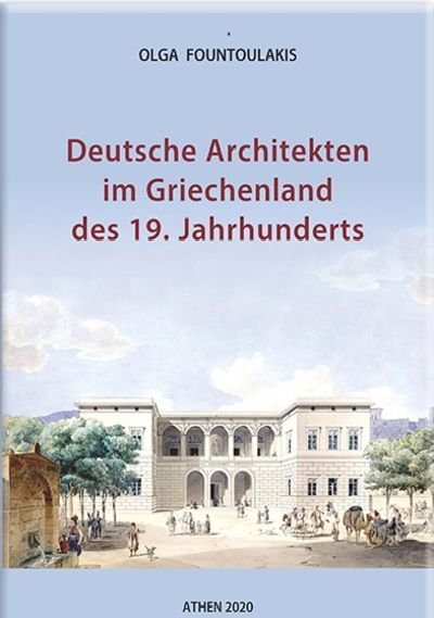 DEUTSCHE ARCHITEKTEN IM GRIECHENLAND DES 19. JAHRHUNDERTS