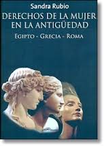 DERECHOS DE LA MUJER EN LA ANTIGUEDAD: EGIPTO, GRECIA, ROMA