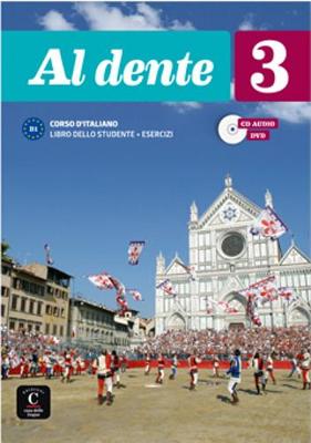 AL DENTE 3 B1 STUDENTE ED ESERCIZI (+ CD + DVD)