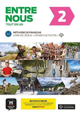 ENTRE NOUS 2 METHODE + CAHIER EDITION HYBRIDE