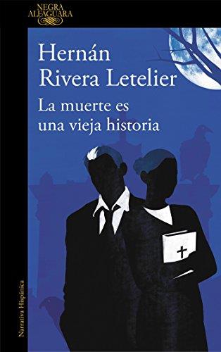 LA MUERTE ES UNA VIEJA HISTORIA  TAPA BLANDA