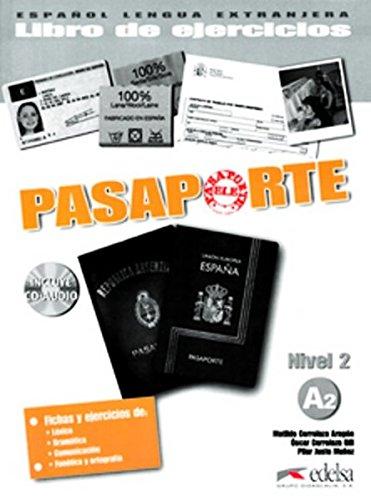 PASAPORTE ELE 2 A2 EJERCICIOS (+ CD) PASAPORTE ELE 2 A2 EJERCICIOS (+ CD)