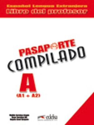 PASAPORTE ELE A1 + A2 GUIA DIDACTICA PASAPORTE ELE A1 + A2 GUIA DIDACTICA