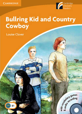 CAMBRIDGE DISCOVERY READERS 4: BULLRING KID AND COUNTRY COWBOY (+ CD-ROM + CD) CAMBRIDGE DISCOVERY READERS 4: BULLRING KID AND COUNTRY COWBOY (+ CD-ROM + CD)
