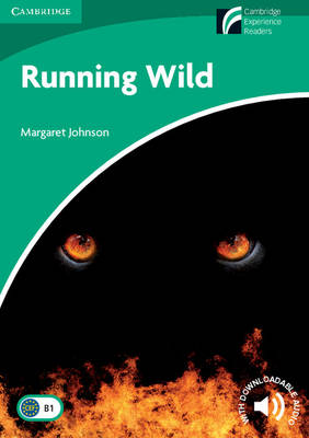 CAMBRIDGE DISCOVERY READERS 3: RUNNING WILD (+ DOWNLOADABLE AUDIO) PB CAMBRIDGE DISCOVERY READERS 3: RUNNING WILD (+ DOWNLOADABLE AUDIO) PB