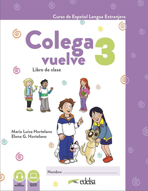 COLEGA VUELVE 3 PACK(ALUMNO+CUADERNO DE EJERCICIOS+CARPETA DE LAMINAS)