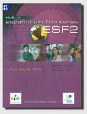 ESPANOL SIN FRONTERAS 2 B1 + B2 ALUMNO N/E