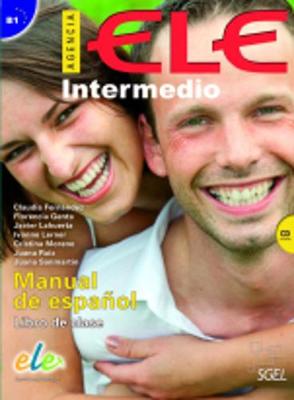 AGENCIA ELE B1 INTERMEDIO ALUMNO (+ CD) AGENCIA ELE B1 INTERMEDIO ALUMNO (+ CD)