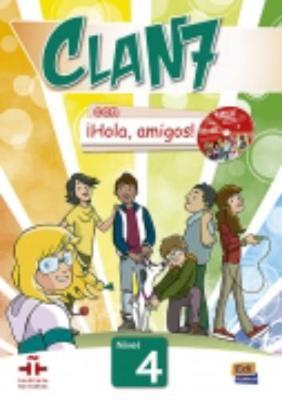 CLAN 7 HOLA AMIGOS 4 ALUMNO (+ CD-ROM) CLAN 7 HOLA AMIGOS 4 ALUMNO (+ CD-ROM)