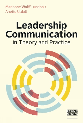 LEADERSHIP COMMUNICATION: IN THEORY AND PRACTISE
