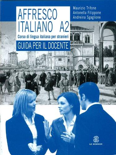 AFFRESCO ITALIANO A2 GUIDA INSEGNANTE