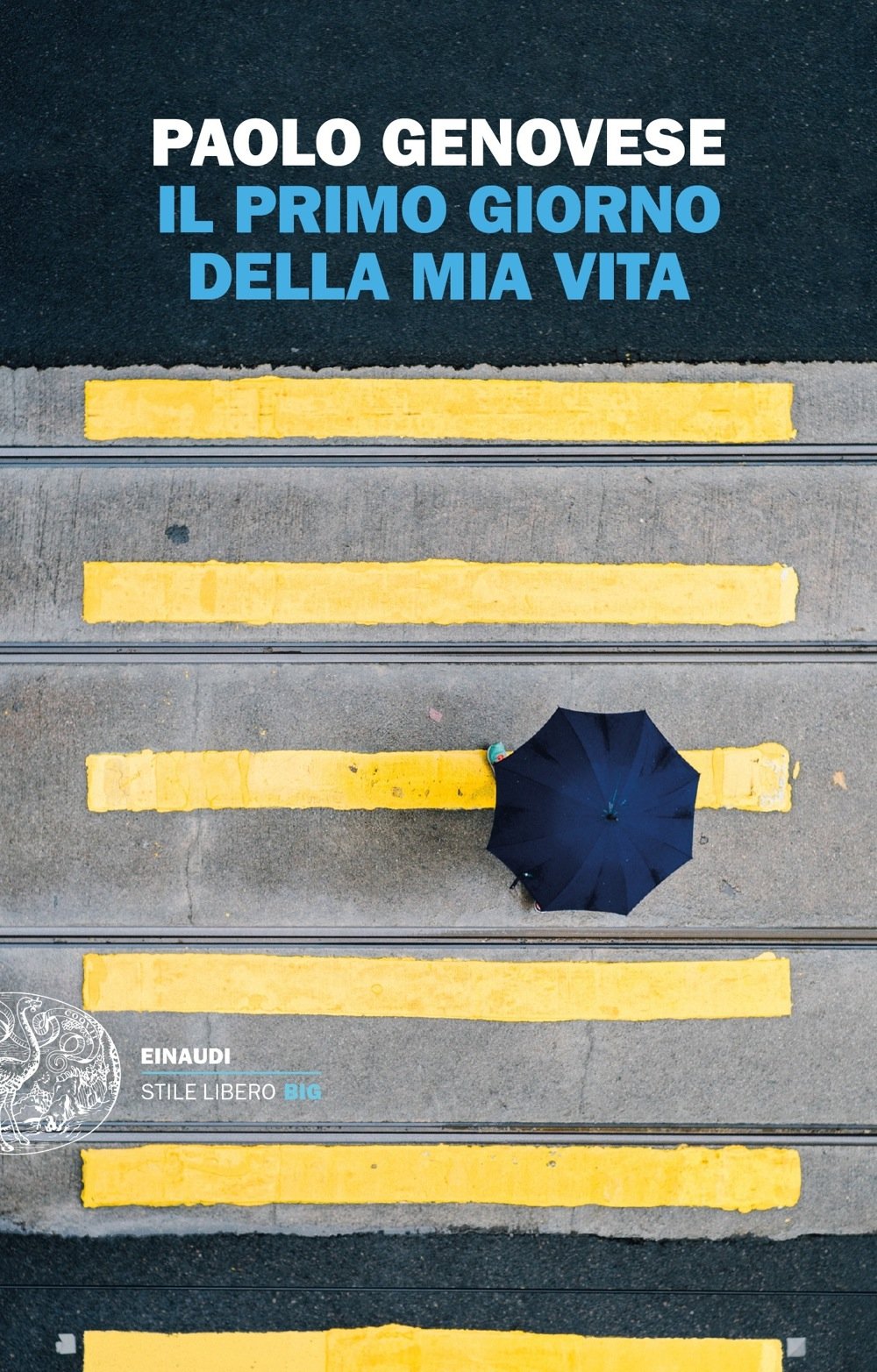 IL PRIMO GIORNO DELLA MIA VITA COPERTINA FLESSIBLE