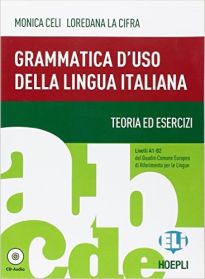 GRAMMATICA D'USO DELLA LINGUA ITALIANA (+ CD)