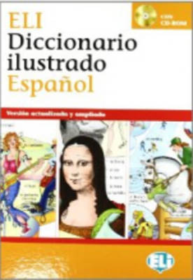 ELI-DICCIONARIO ILUSTRADO ESPANOL (+ CD) VERSION ACTUALISADA Y AMPLIADA