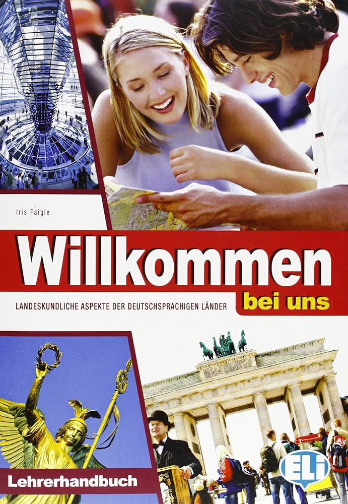 WILKOMMEN TEACHER'S GUIDE WILKOMMEN TEACHER'S GUIDE