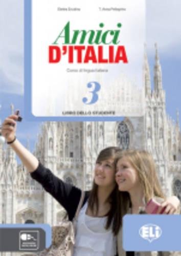 AMICI D'ITALIA 3 STUDENTE + READER (DESTINAZIONE CARMINIA+CD)