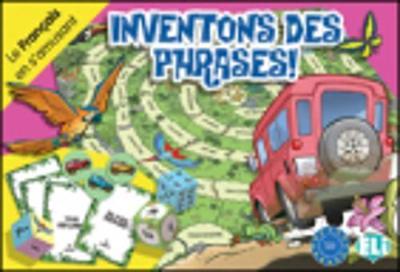 ELI LANGUAGE GAMES: INVENTONS DES PHRASES ELI LANGUAGE GAMES: INVENTONS DES PHRASES