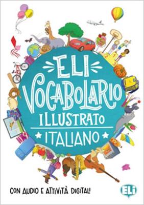 VOCABULARIO ILLUSTRATO ITALIANO CON AUDIO E ATTIVITA DIGITAL