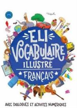 ELI VOCABULAIRE ILLUSTRE FRANCAIS 2025 N/E