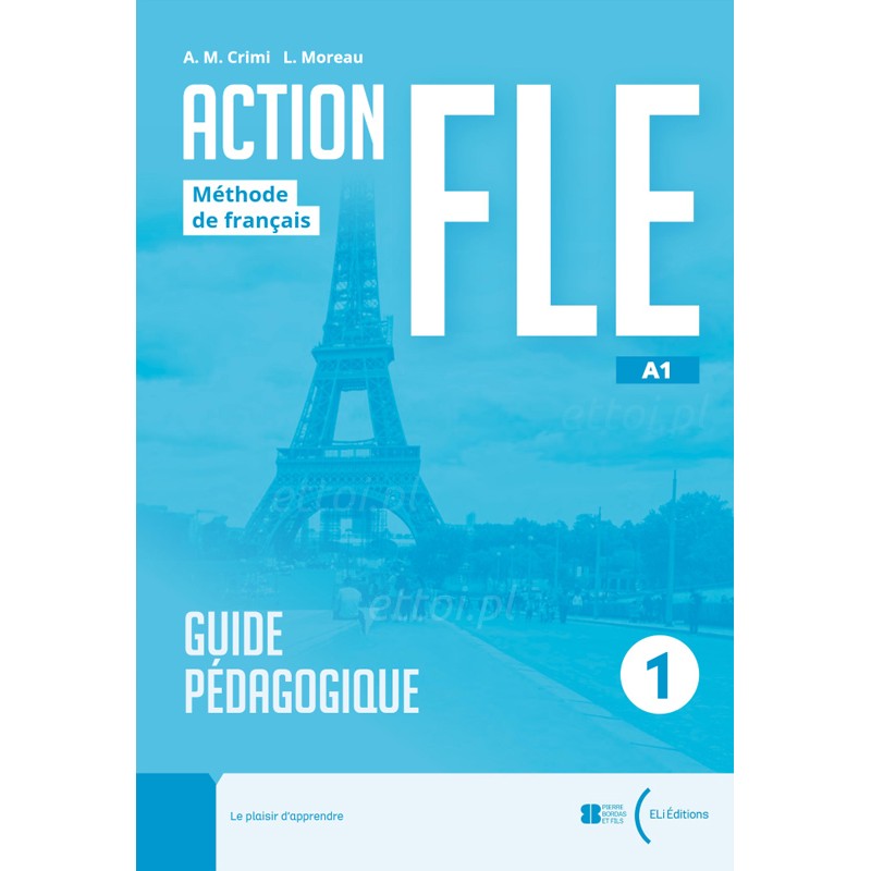 ACTION FLE 1 A1 GUIDE PEDAGOGIQUE (+ LIVRE ACTIF)