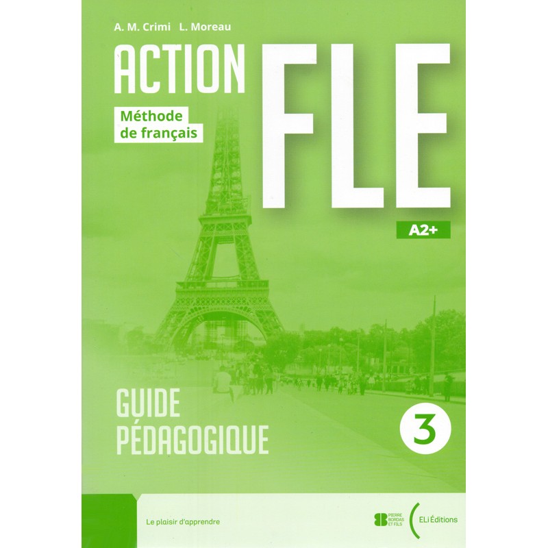 ACTION FLE 3 A2+ GUIDE PEDAGOGIQUE (+ LIVRE ACTIF)