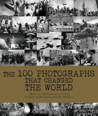 100 Photographs That Changed the World HC 100 Photographs That Changed the World HC
