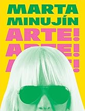MARTA MINUJIN: ARTE! ARTE! ARTE! HC
