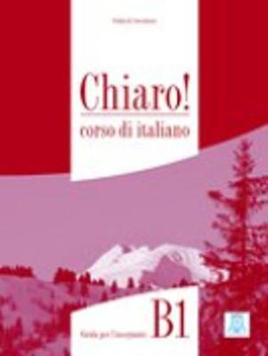 CHIARO! B1 GUIDA INSEGNANTE