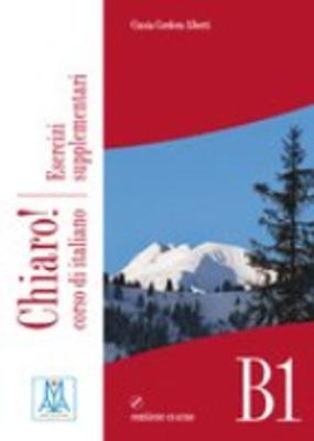 CHIARO! B1 ESERCIZI SUPPLEMENTARI (+ AUDIO CD)