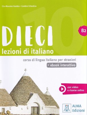 DIECI LEZIONI DI ITALIANO B2 LIBRO (+EBOOK INTERATTIVO)