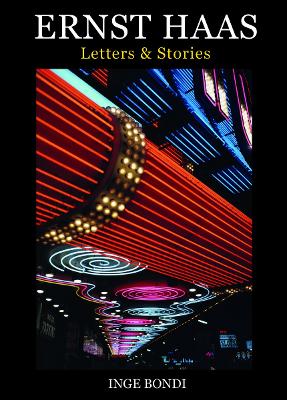 ERNST HAAS. LETTERS & STORIES HC
