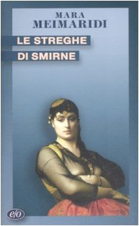 LE STREGHE DI SMIRNE  COPERTINA FLESSIBLE