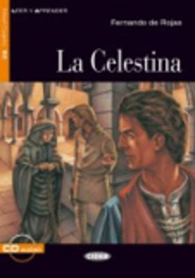 LEER Y APRENDER : LA CELESTINA B2 (+ AUDIO CD)